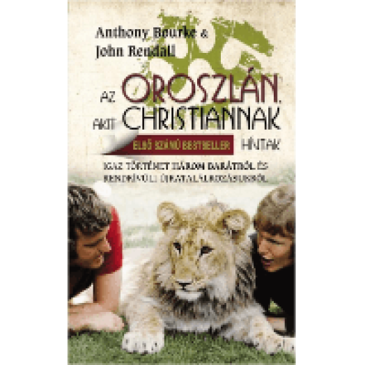 Az oroszlán, akit Christiannak hívtak