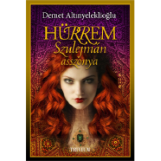 Hürrem, Szulejmán asszonya