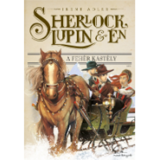 Sherlock, Lupin és Én 5. - A fehér kastély