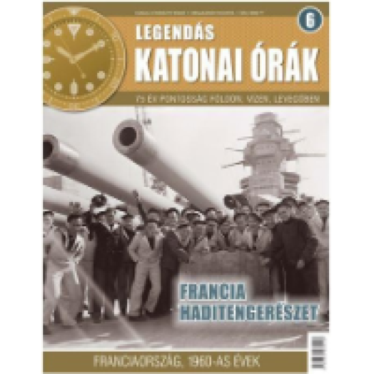 Francia haditengerészet - Legendás katonai órák 6.