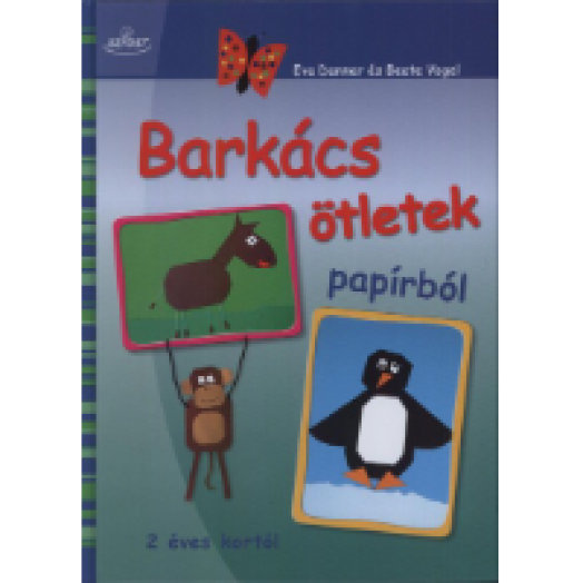 Barkácsötletek papírból