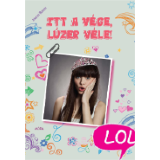 Itt a vége, lúzer véle