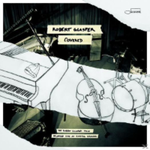 Covered - The Robert Glasper Trio Recorded Live at Capitol Studios LP