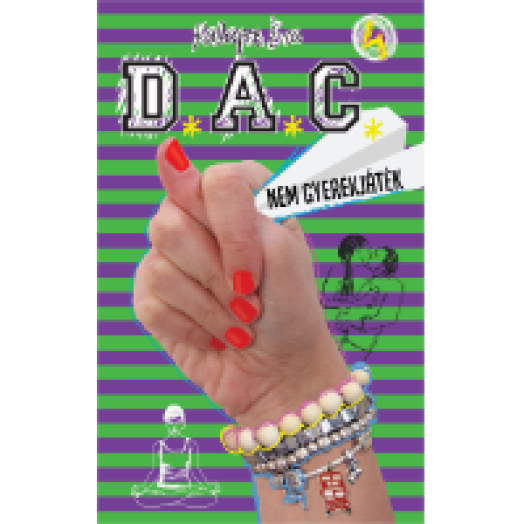 D.A.C. 4. - Nem gyerekjáték