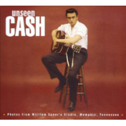 Unseen Cash - Photos From William Speer's Studio, Memphis, Tennessee LP