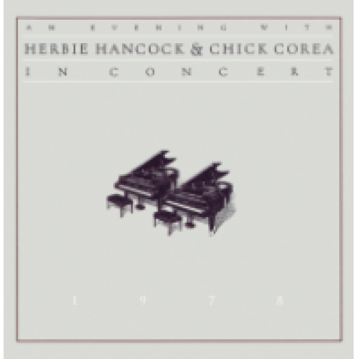 An Evening with Herbie Hancock and Chick Corea - In Concert 1978 CD