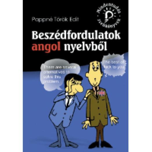 Mindentudás zsebkönyvek: Beszédfordulatok angol nyelvből