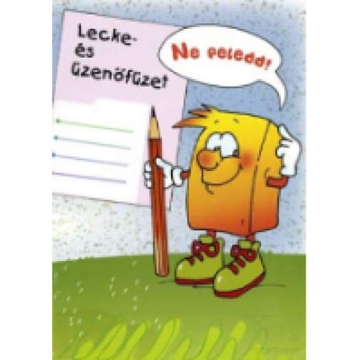 Ne feledd! - Lecke- és üzenőfüzet
