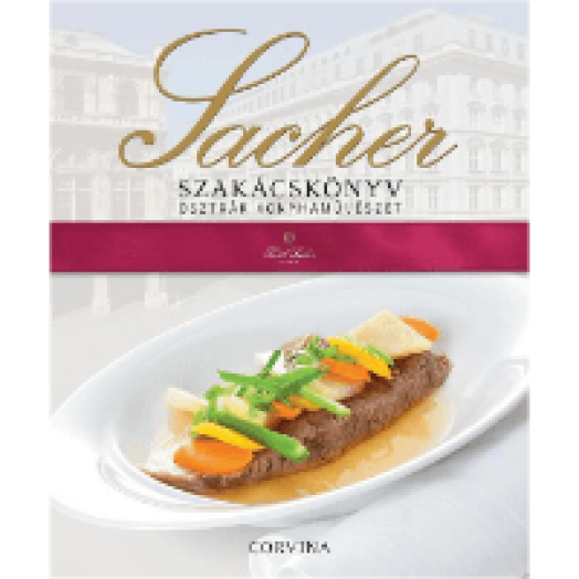 Sacher szakácskönyv. Osztrák konyhaművészet