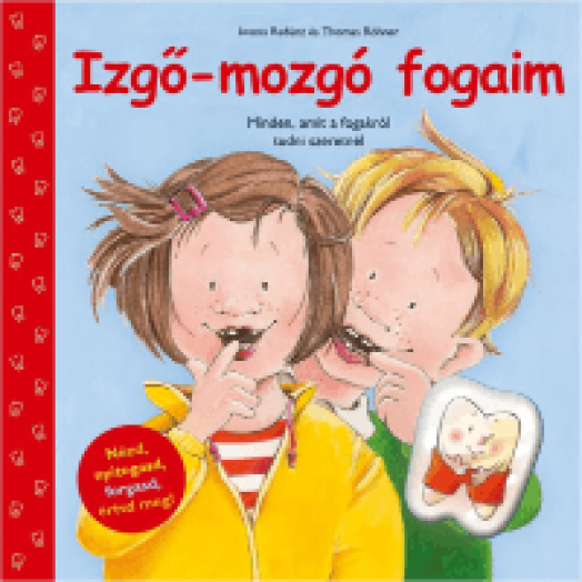 Izgő-mozgó fogaim