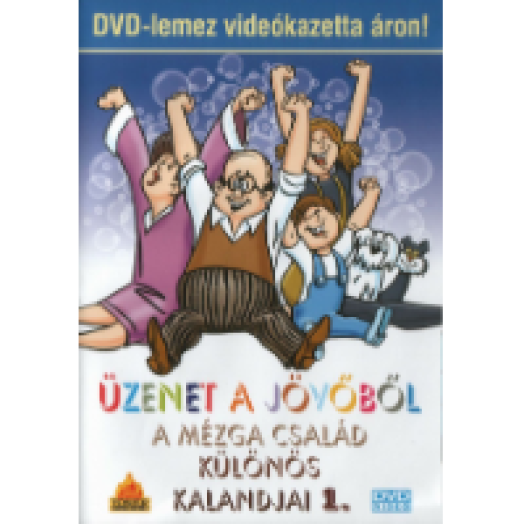 Üzenet a jövőből - A Mézga család különös kalandjai 1. DVD