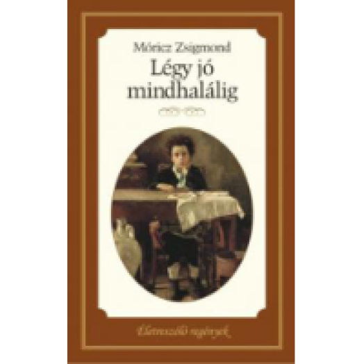 Légy jó mindhalálig!