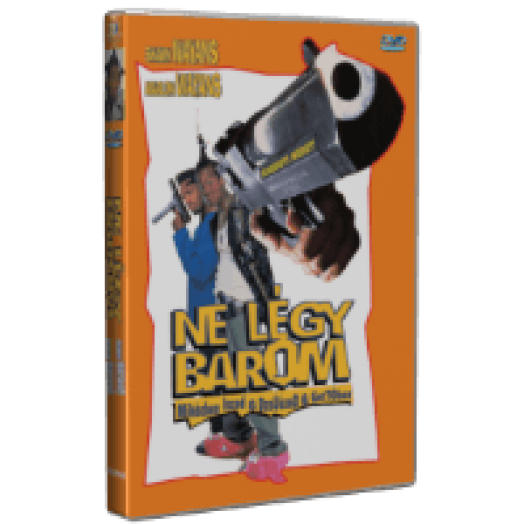 Ne légy barom - Miközben iszod a dzsúzod a Gettóban DVD