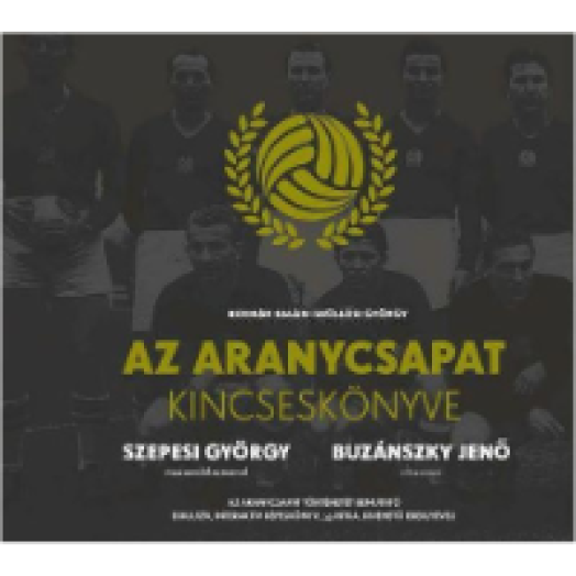 Az Aranycsapat Kincseskönyve