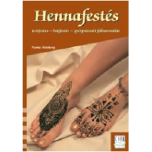 Hennafestés - testfestés, hajfestés, gyógyászati felhasználás