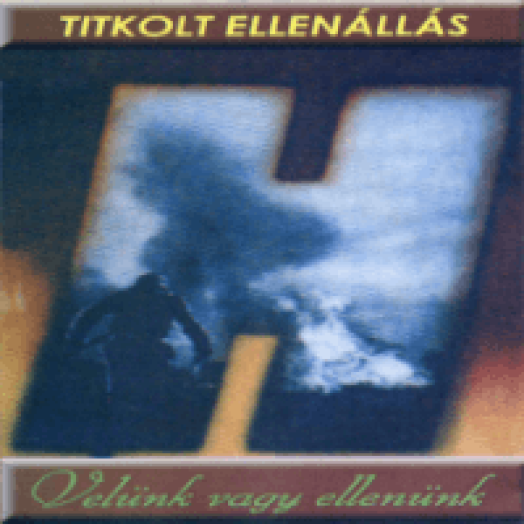 Velünk vagy ellenünk CD