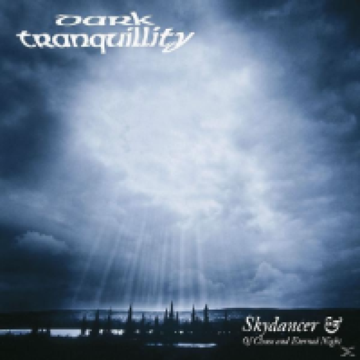 Skydancer & Of Chaos and Eternel Night CD
