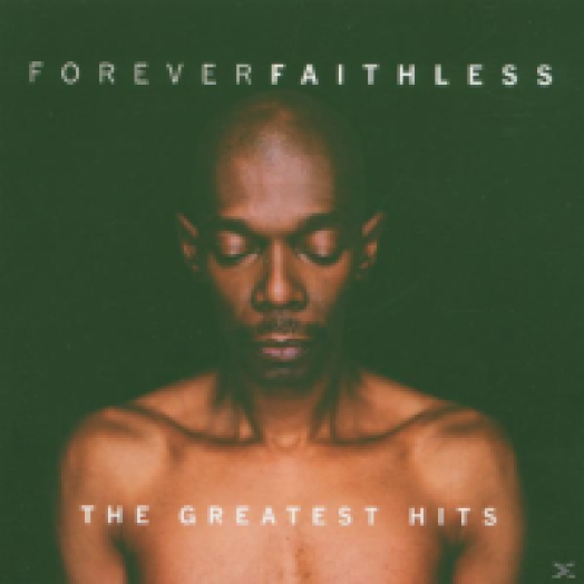 Forever Faithless - The Greatest Hits CD