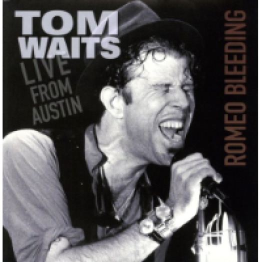 Romeo Bleeding - Live from Austin LP