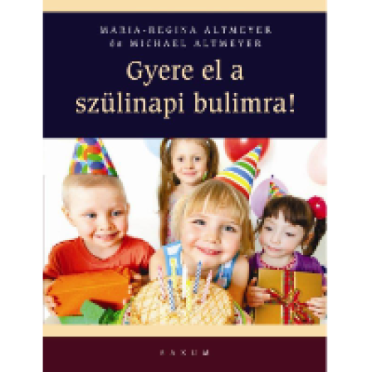 Gyere el a szülinapi bulimra!