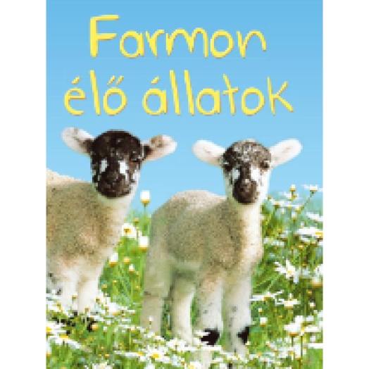 Farmon élő állatok - Kis könyvtár