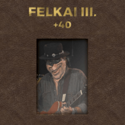Felkai III. +40 - 40 CD