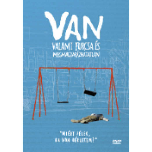 Van valami furcsa és megmagyarázhatatlan DVD