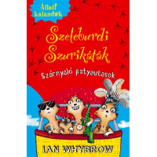 Állati Kalandok - Szeleburdi szurikáták 3. - Szárnyaló potyautasok