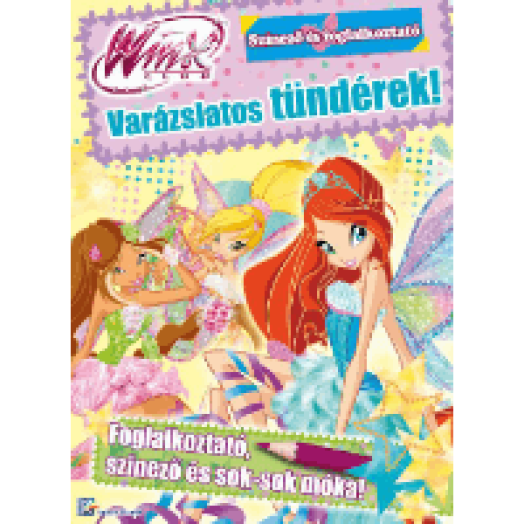 Varázslatos tündérek! - Winx Club színező és foglalkoztató