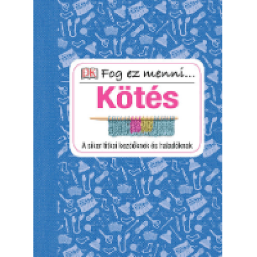Kötés - fog ez menni