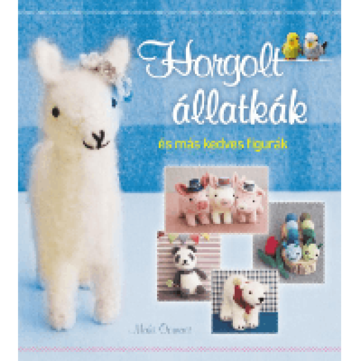 Horgolt állatkák és más kedves figurák