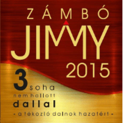 A tékozló dalnok hazatért - Zámbó Jimmy 2015 CD