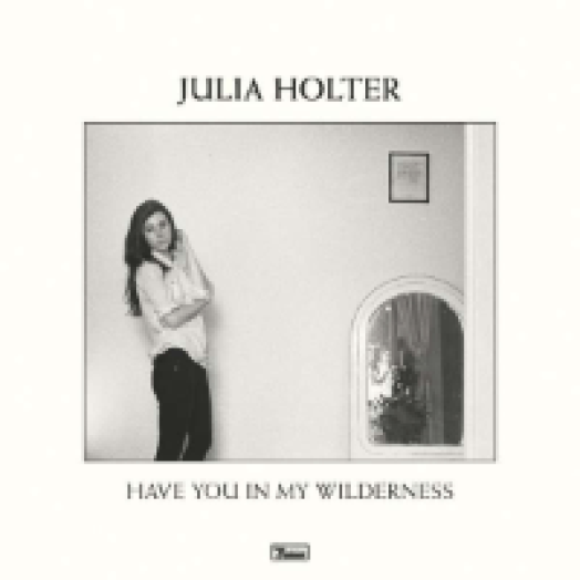 Have You In My Wilderness LP