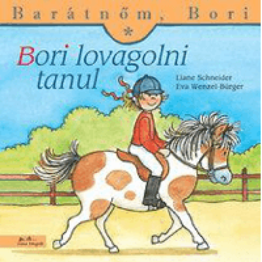 Bori lovagolni tanul - Barátnőm, Bori