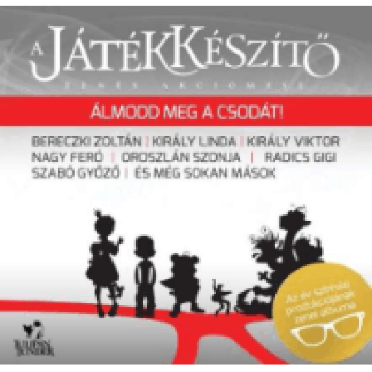 A Játékkészítő - Zenés akciómese (Deluxe Edition) CD