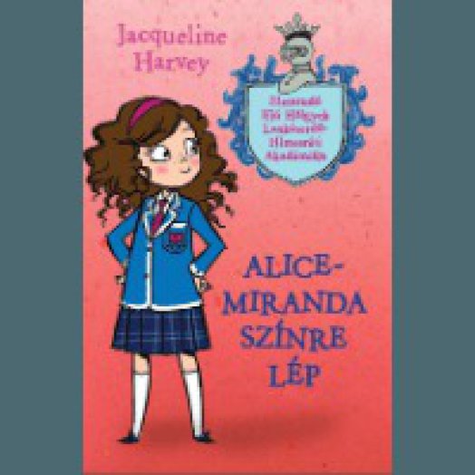 Alice - Miranda színre lép