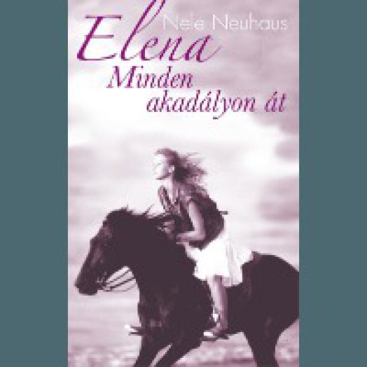 Elena 1. - Minden akadályon át