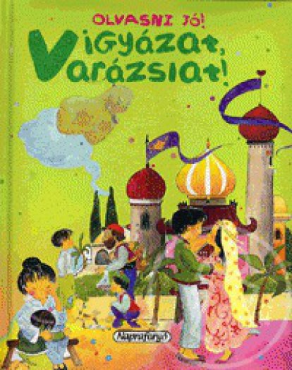 Olvasni jó! - Vigyázat varázslat!