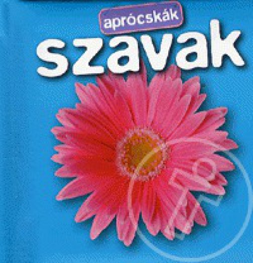 Aprócskák - Szavak