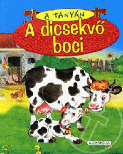 A tanyán - A dicsekvő boci