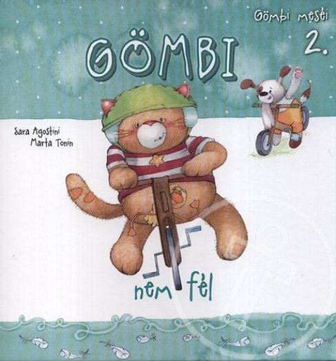 Gömbi meséi 2. - Gömbi nem fél