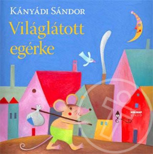 Világlátott egérke