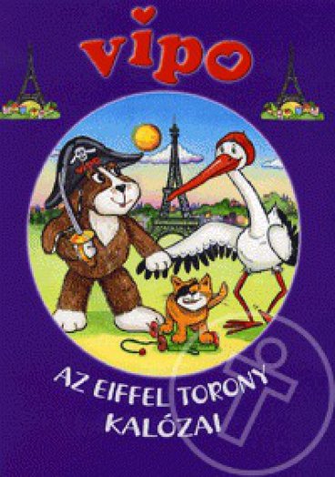 Vipo: Az Eiffel torony kalózai