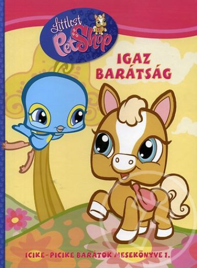 Igaz barátság - Littlest Pet Shop