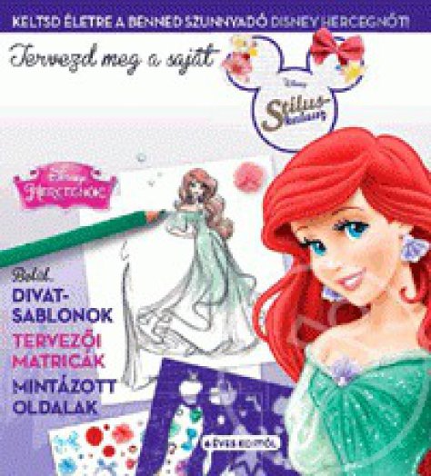 Disney Stíluskalauz - Hercegnők 1.