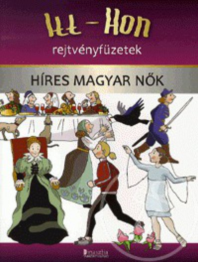 Itt-Hon rejtvényfüzetek: Híres magyar nők
