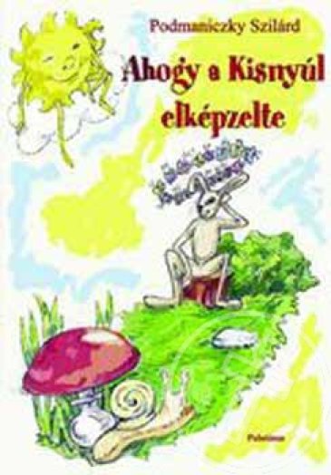 Ahogy a Kisnyúl elképzelte