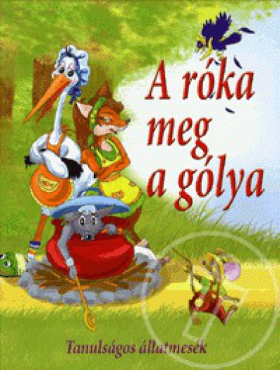 A róka meg a gólya - Tanulságos állatmesék