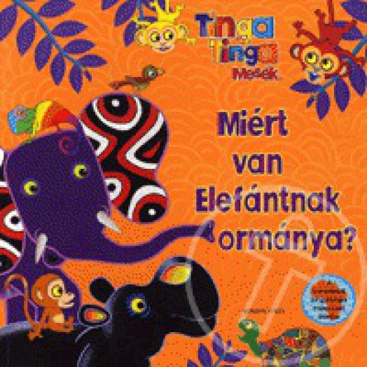 Miért van Elefántnak ormánya? - Tinga Tinga Mesék