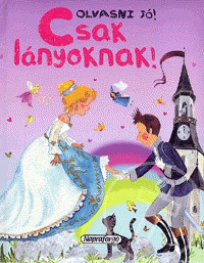 Olvasni jó! - Csak lányoknak!